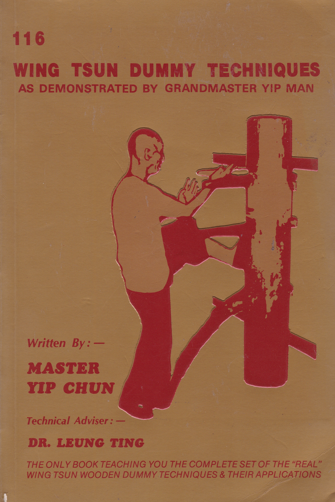 116 Wing Tsun Dummy Techniques as Demonstrated by Grandmaster Yip Man Book by Yip Chun (WITH POSTER) (Preowned)