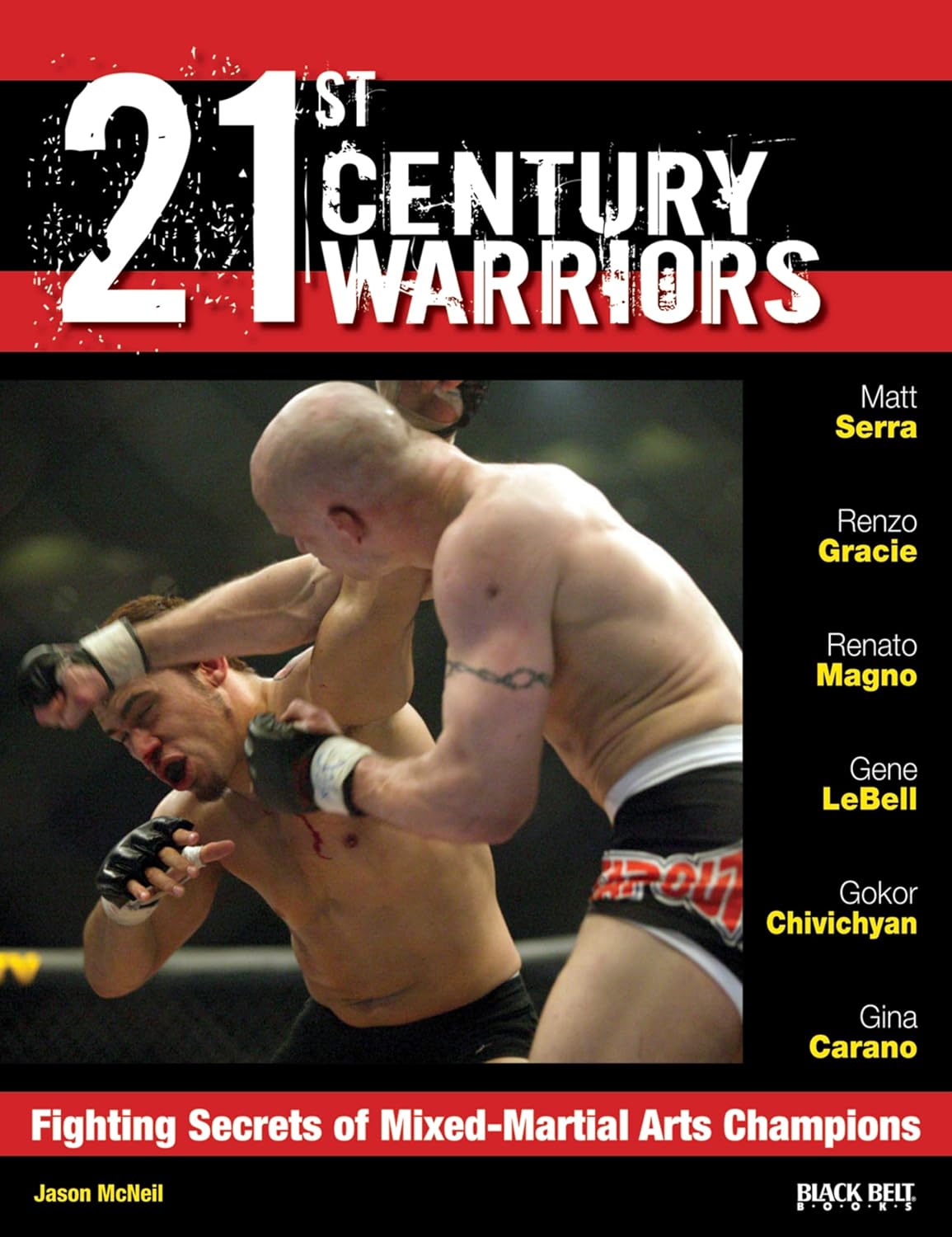 21st Century Warriors: Fighting Secrets of Mixed-Martial Arts Champions Book (Preowned)
