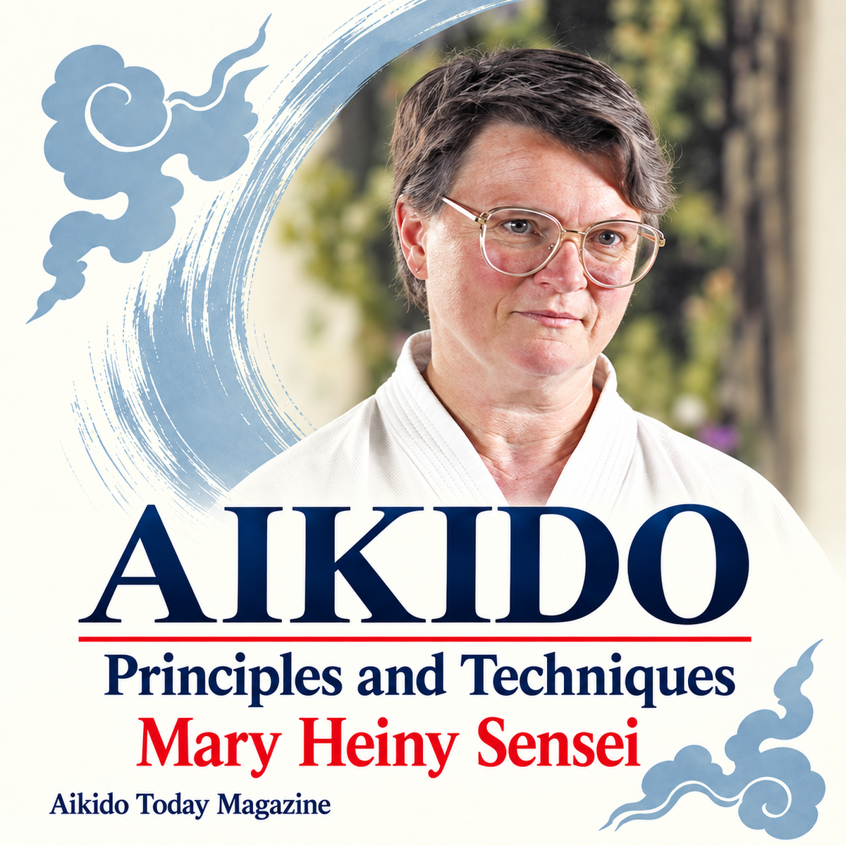 Aikido Principles & Techniques by Mary Heiny (On Demand)