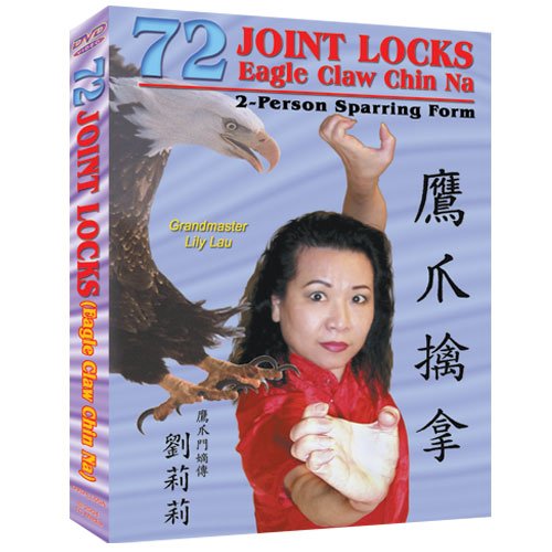 72 Joint Locks Eagle Claw Chin Na DVD by Lily Lau