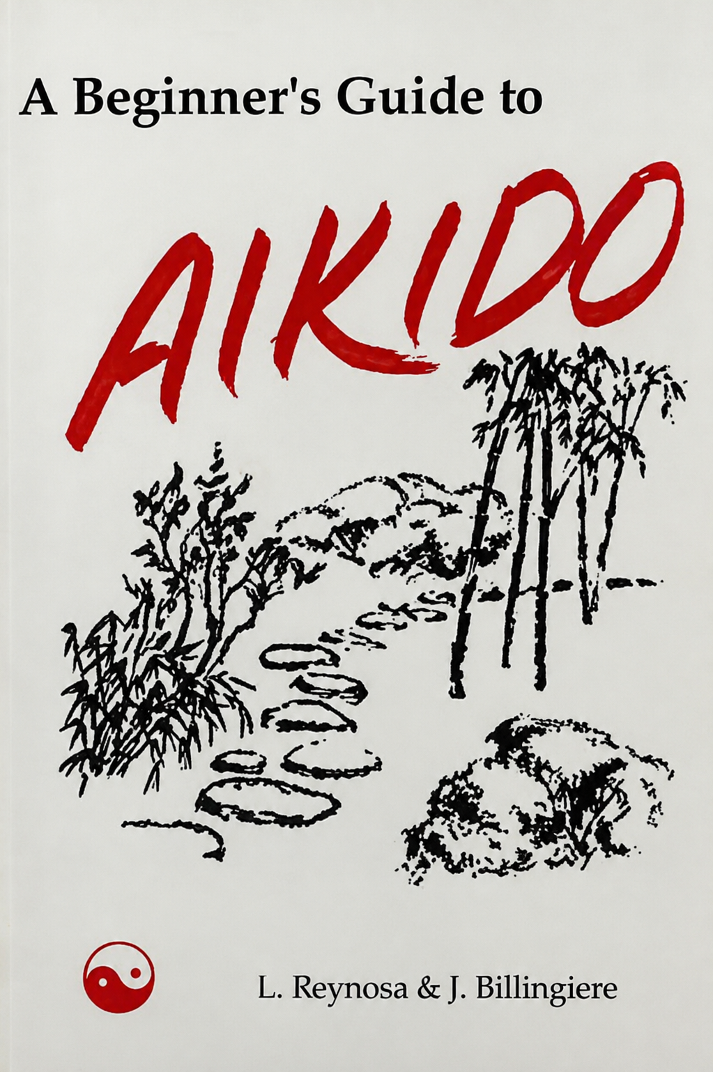 Una guía para principiantes del libro de Aikido de Larry Reynosa (usado)