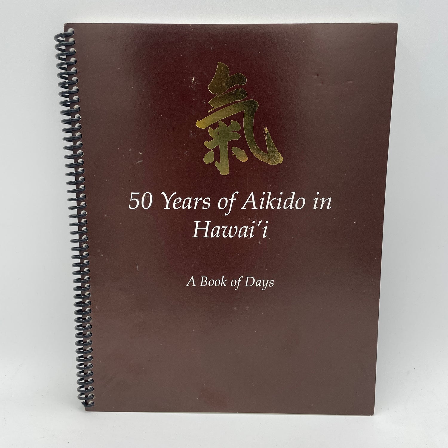 A Book of Days: 50 Years of Aikido in Hawaii (Preowned)