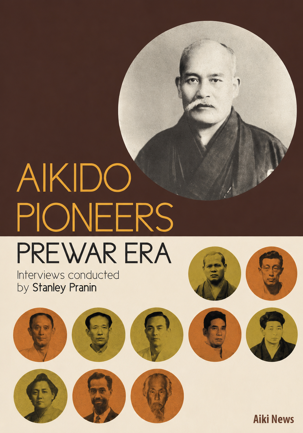 Aikido Pioneers - Prewar Era Book by Stanley Pranin (Preowned)