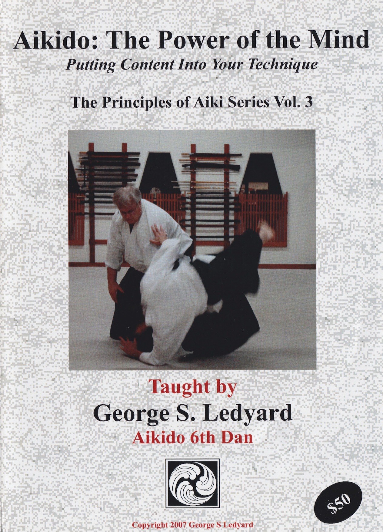 Aikido: The Power of the Mind 3 DVD Set with George Ledyard 3 DVD Set (Preowned)