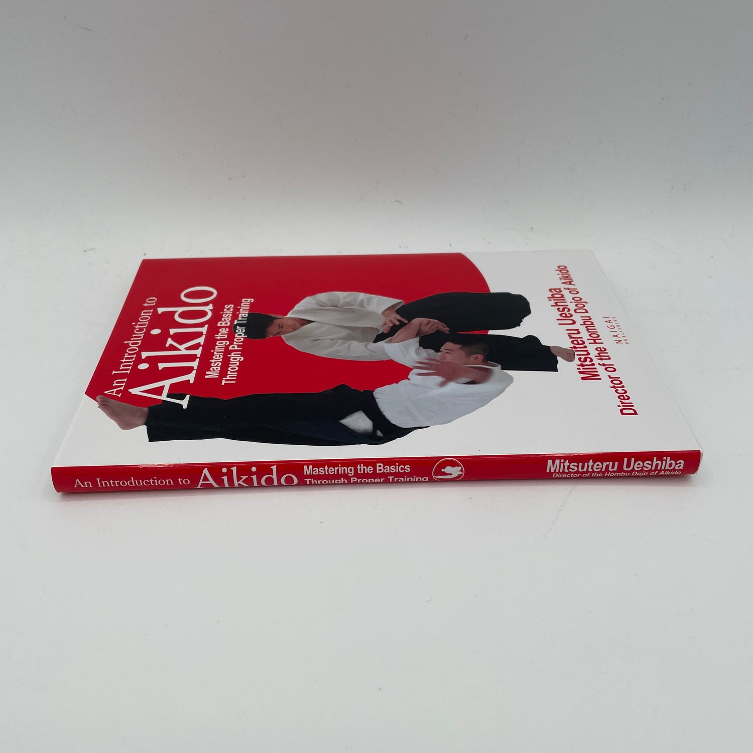 An Introduction to Aikido Mastering the Basics Through Proper Training Book by Mitsuteru Ueshiba