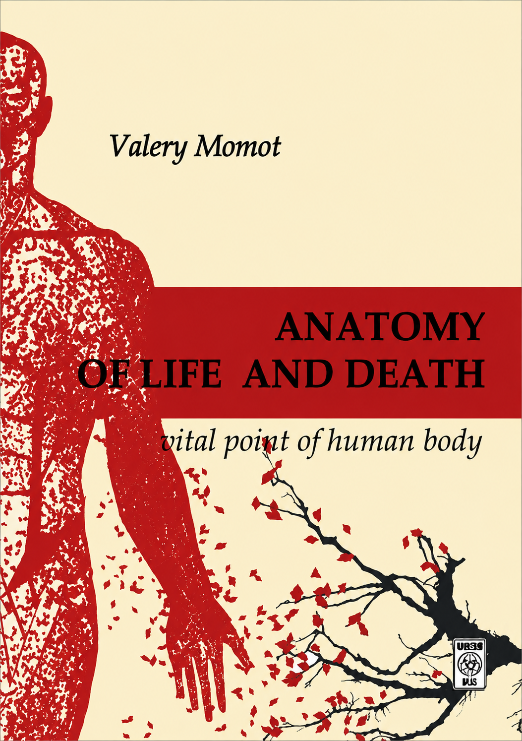 Anatomy of Life & Death: Vital points of Human Body Book by Valery Momot