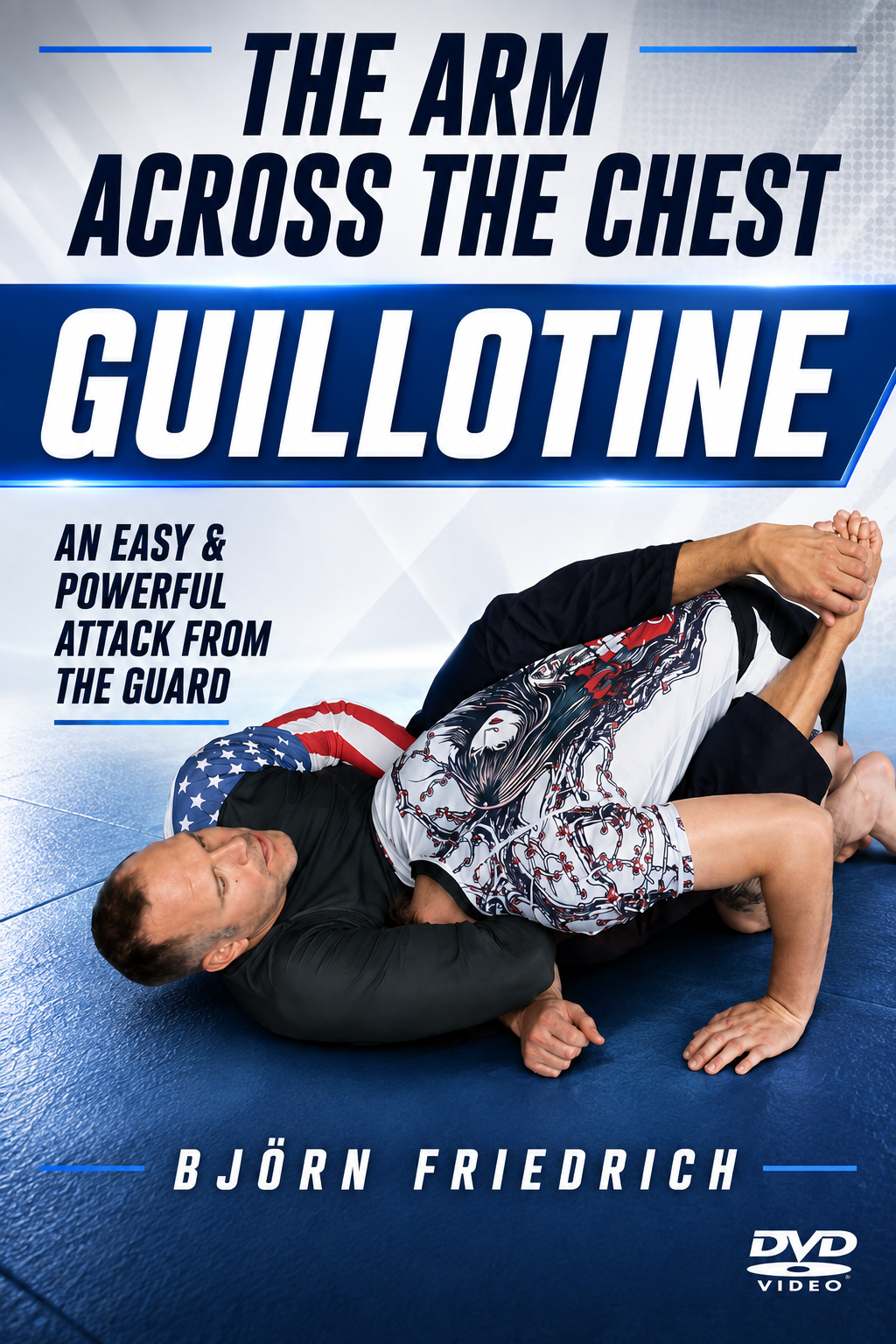 Arm Across the Chest Guillotine DVD by Bjorn Friedrich