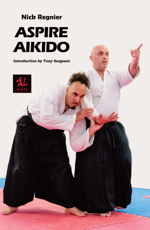 Aspire Aikido Book by Nick Regnier