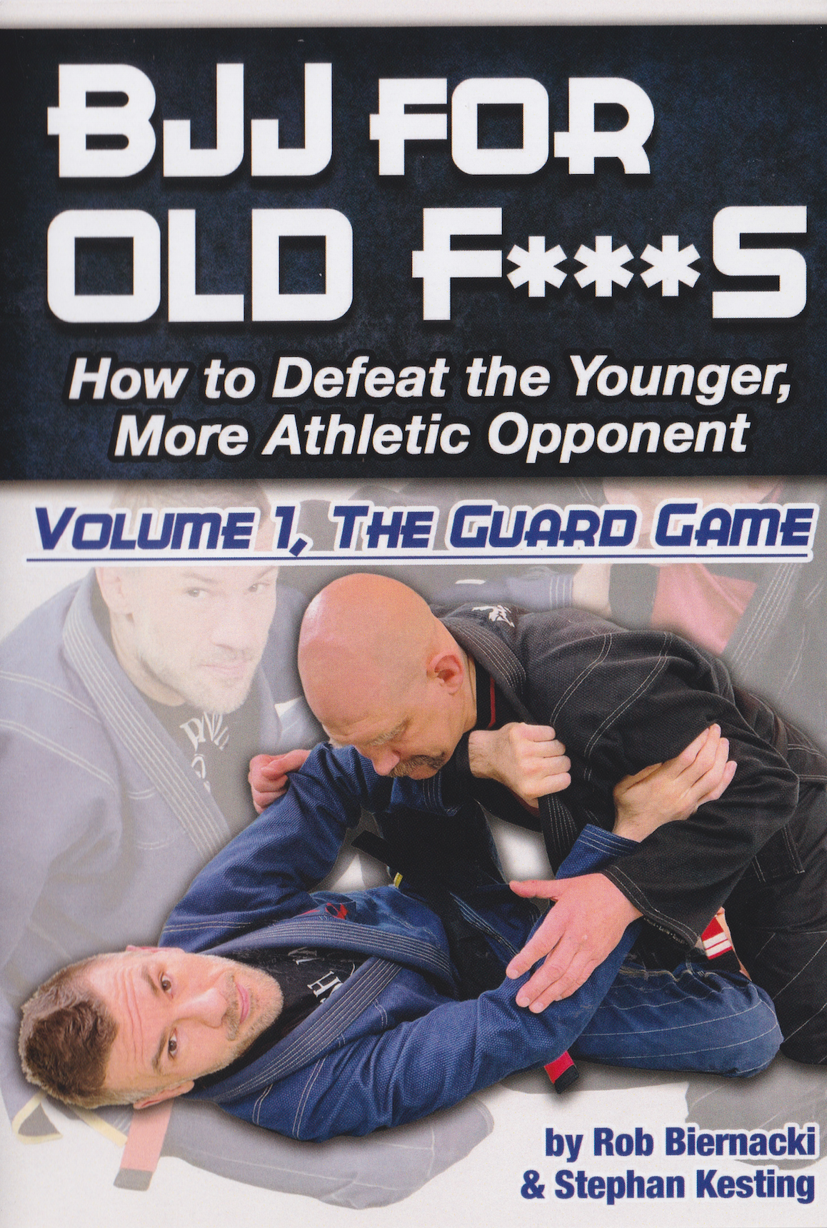 BJJ for Old F***S Vol 1: Guard 5 DVD Set with Rob Biernacki & Stephan Kesting