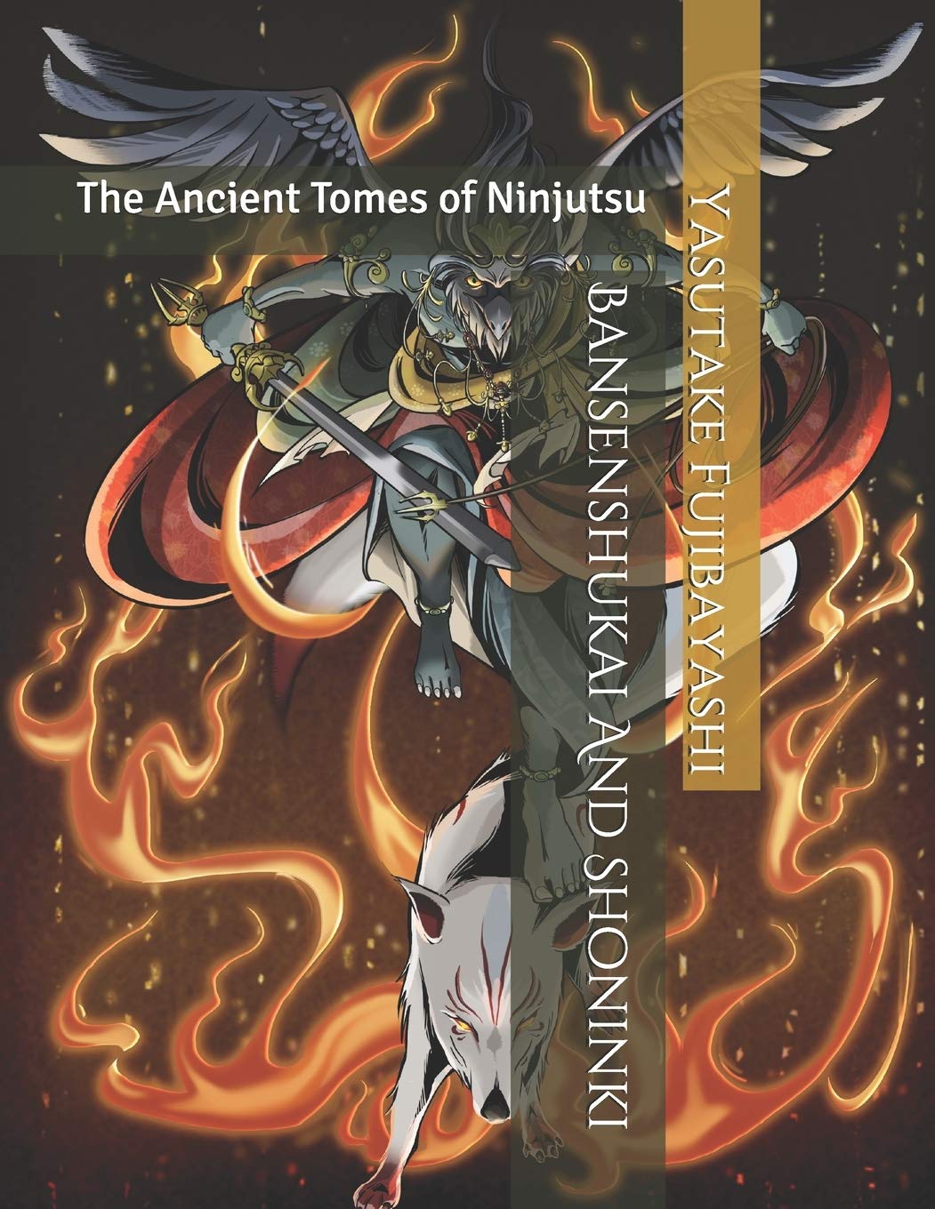 Bansenshukai & Shoninki: The Ancient Tomes of Ninjutsu Book by Yasutake Fujibayashi & Masatake Natori