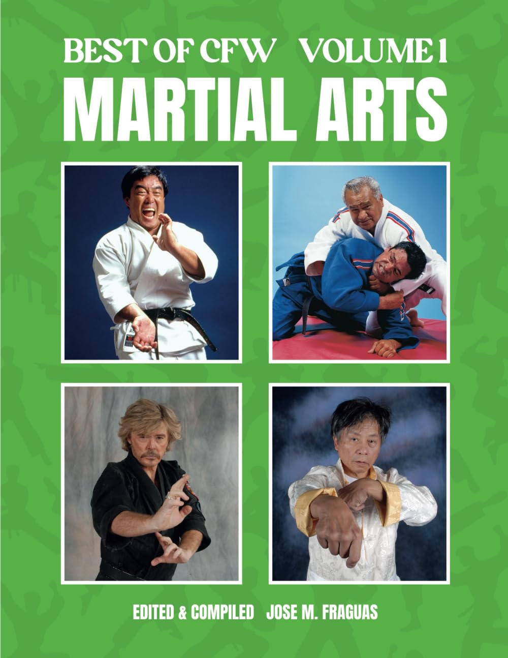 Best of CFW Martial Arts Book 1 by Jose Fraguas
