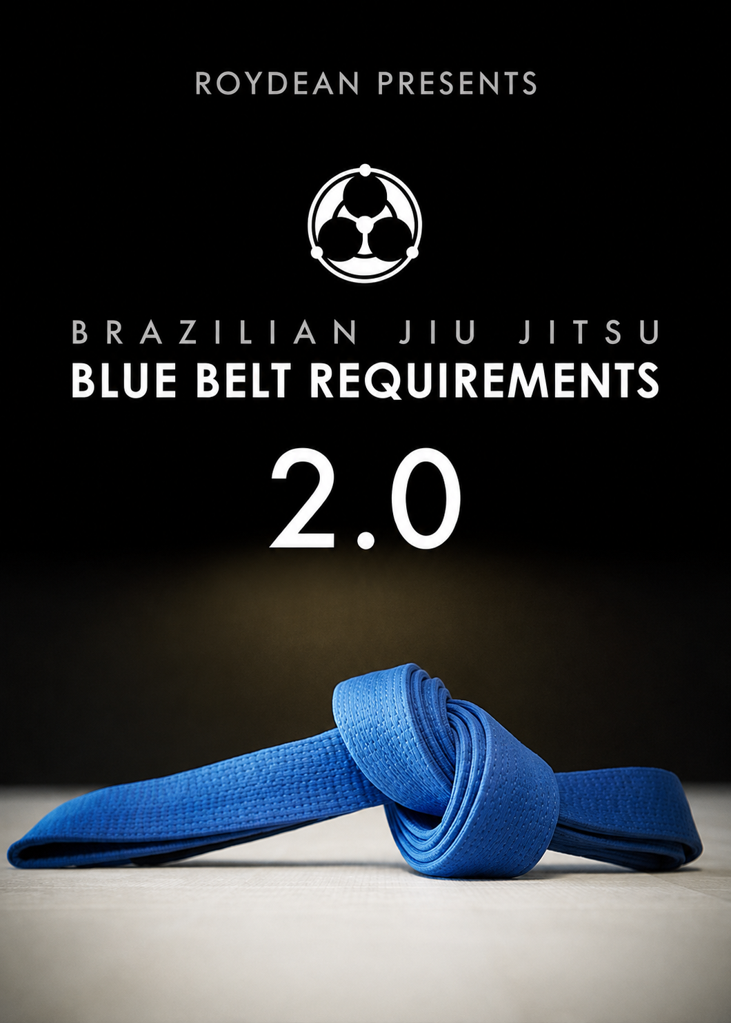 Blue Belt Requirements 2.0 w BONUS by Roy Dean DVD