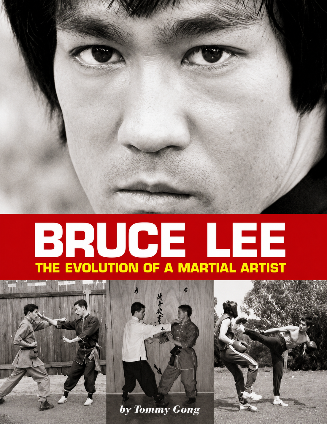 Bruce Lee: The Evolution of a Martial Artist Book by Tommy Gong (Preowned)