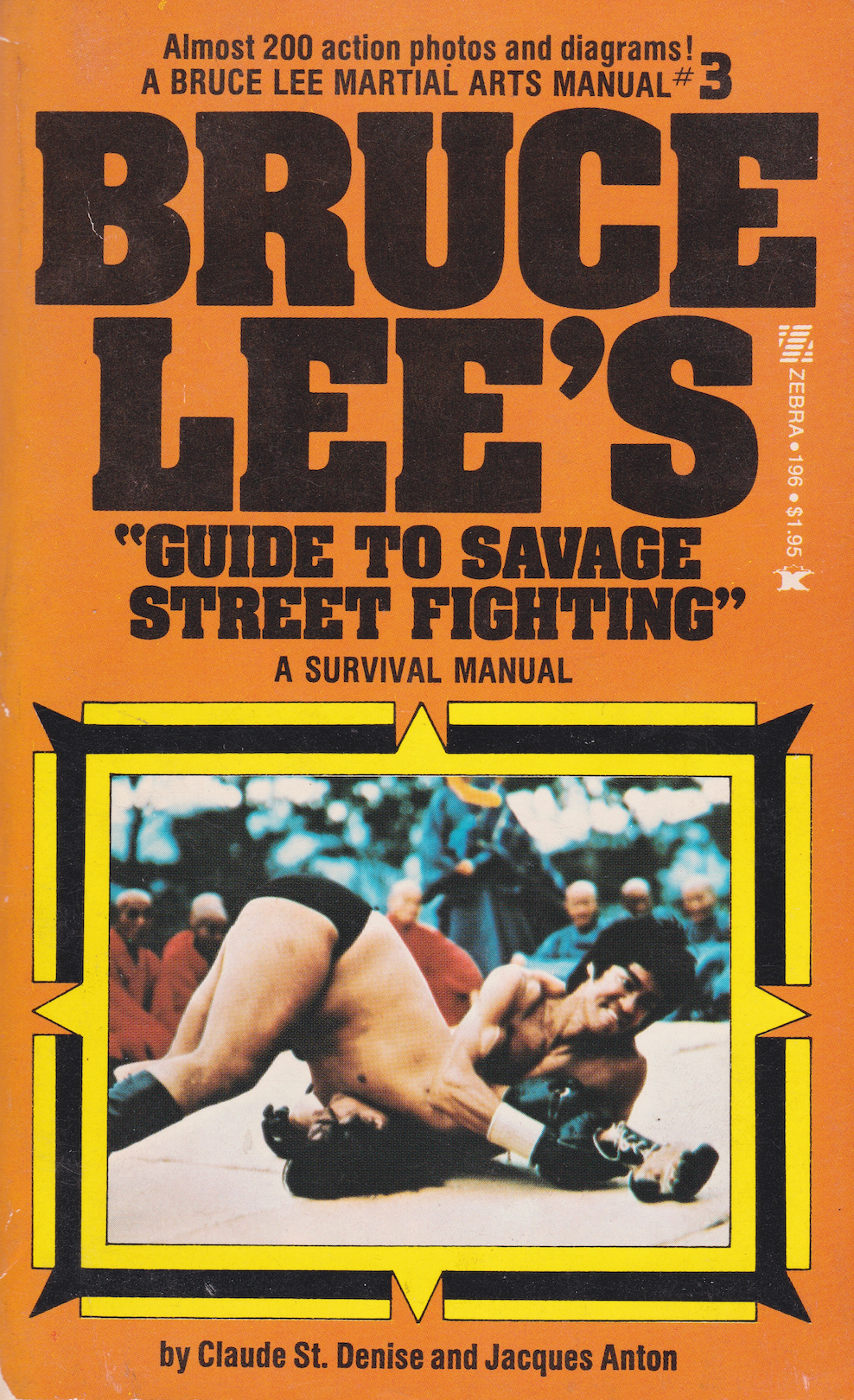 Bruce Lee's Guide to Savage Street Fighting Book by Claude St Denise (Preowned)