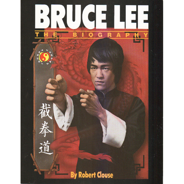 Bruce Lee the Biography Book by Robert Clouse