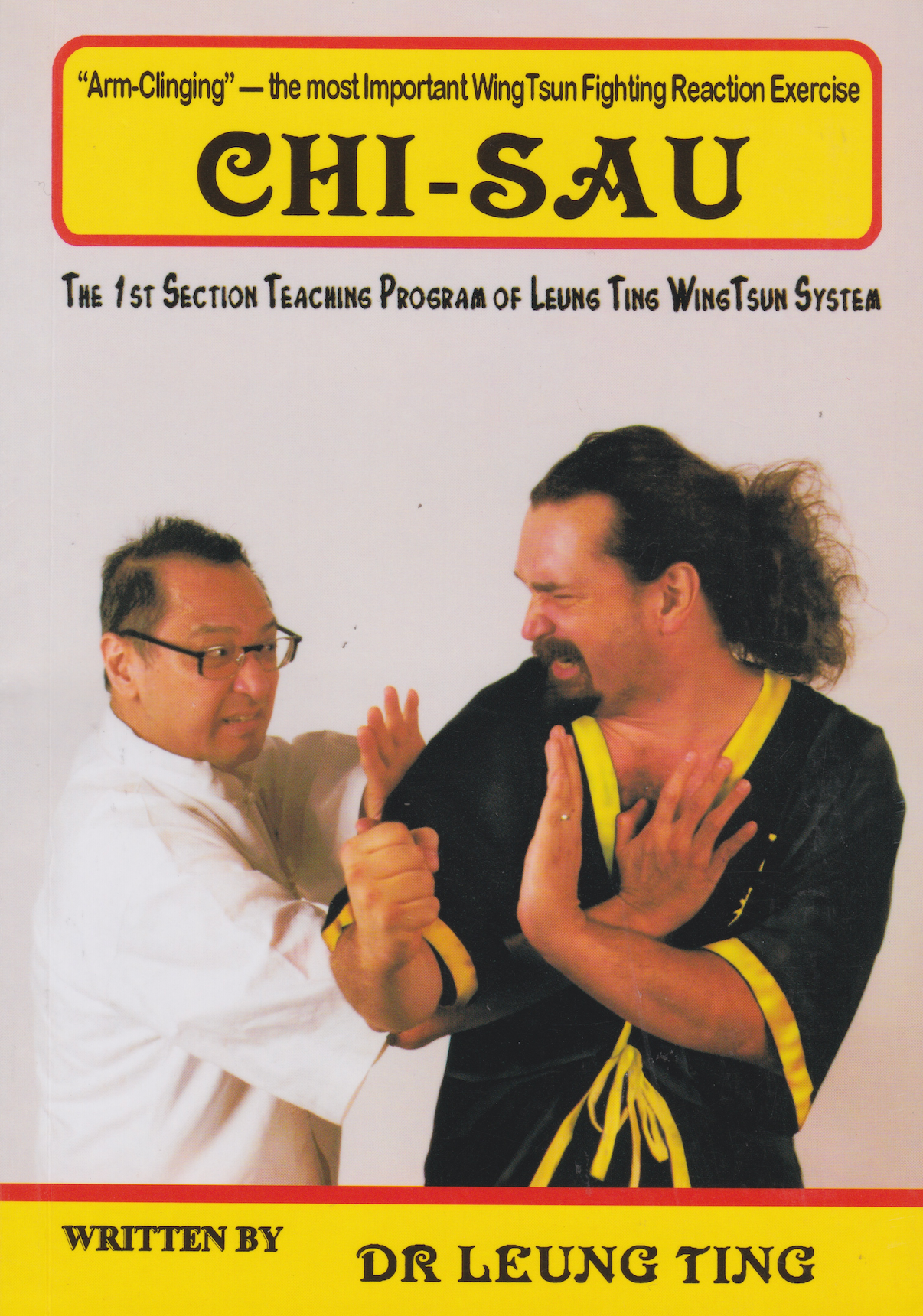 Chi Sau Wing Tsun Kung Fu Set Book by Leung Ting (Preowned)
