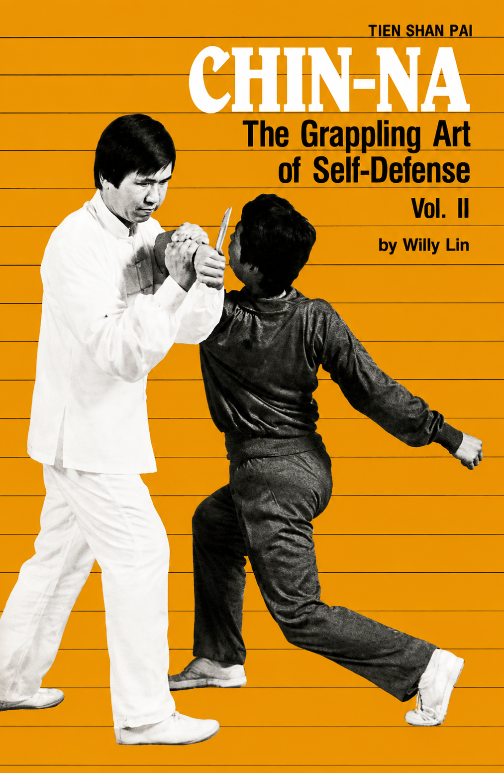 Chin-Na Book 2: The Grappling Art of Self-Defense Book by Willy Lin (Preowned)