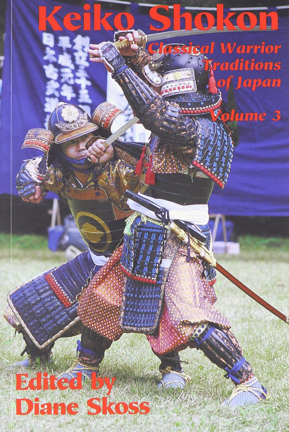 Classical Warrior Traditions of Japan Book 3: Keiko Shokon Edited by Diane Skoss