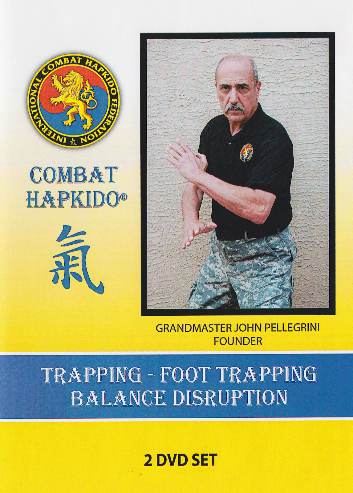 Combat Hapkido Trapping, Foot Trapping & Disruption 2 DVD Set by John Pellegrini