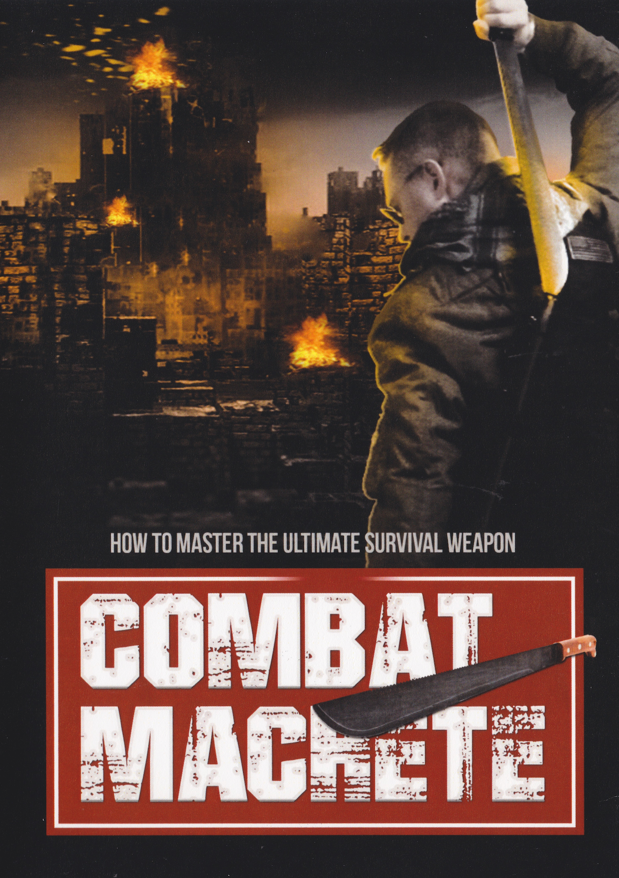 Combat Machete: How to Master the Ultimate Survival Weapon DVD by Jeff Anderson & Damon Stith