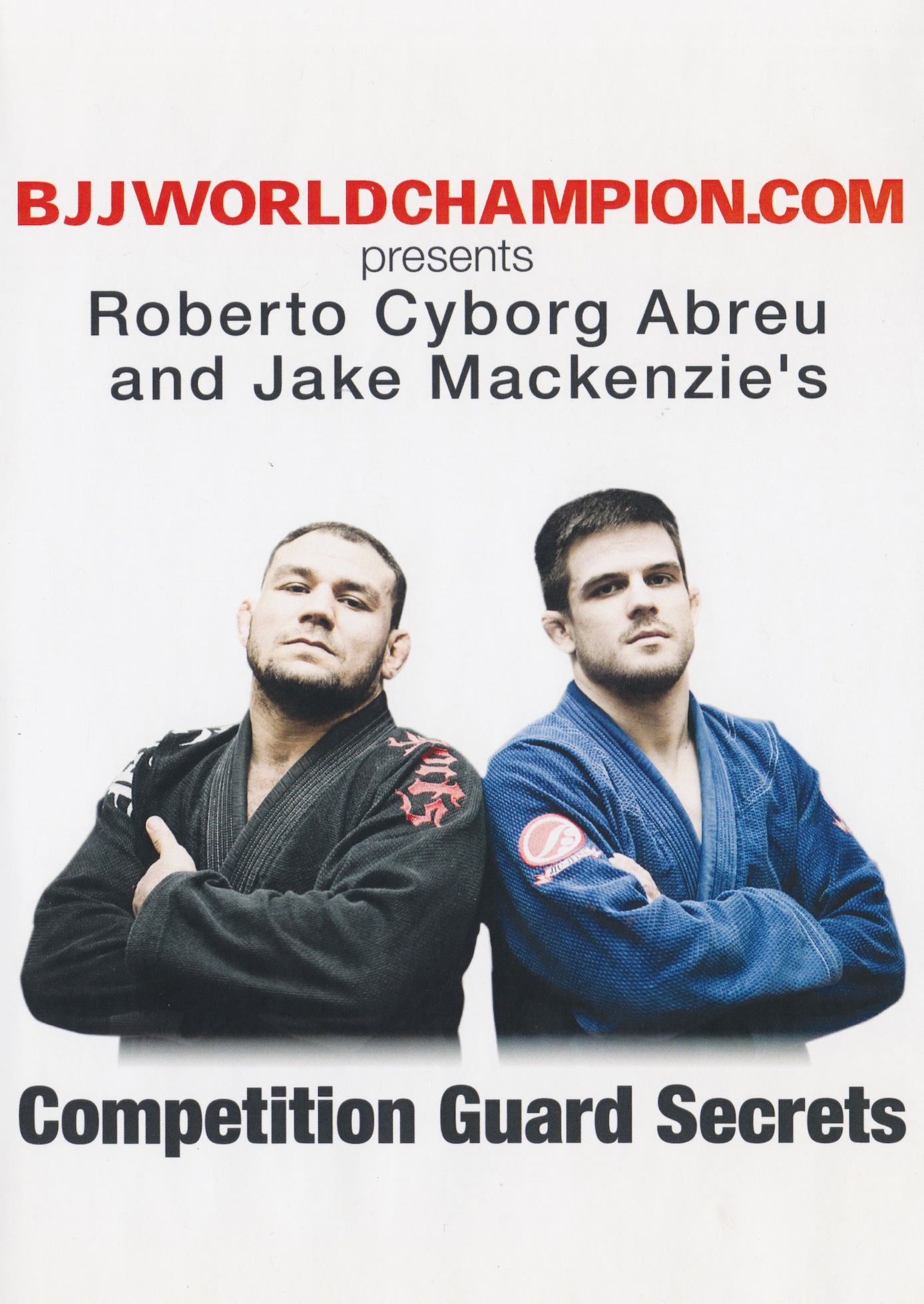 Competition Guard Secrets 3 DVD Set by Roberto Cyborg Abreu & Jake Mackenzie (Preowned)