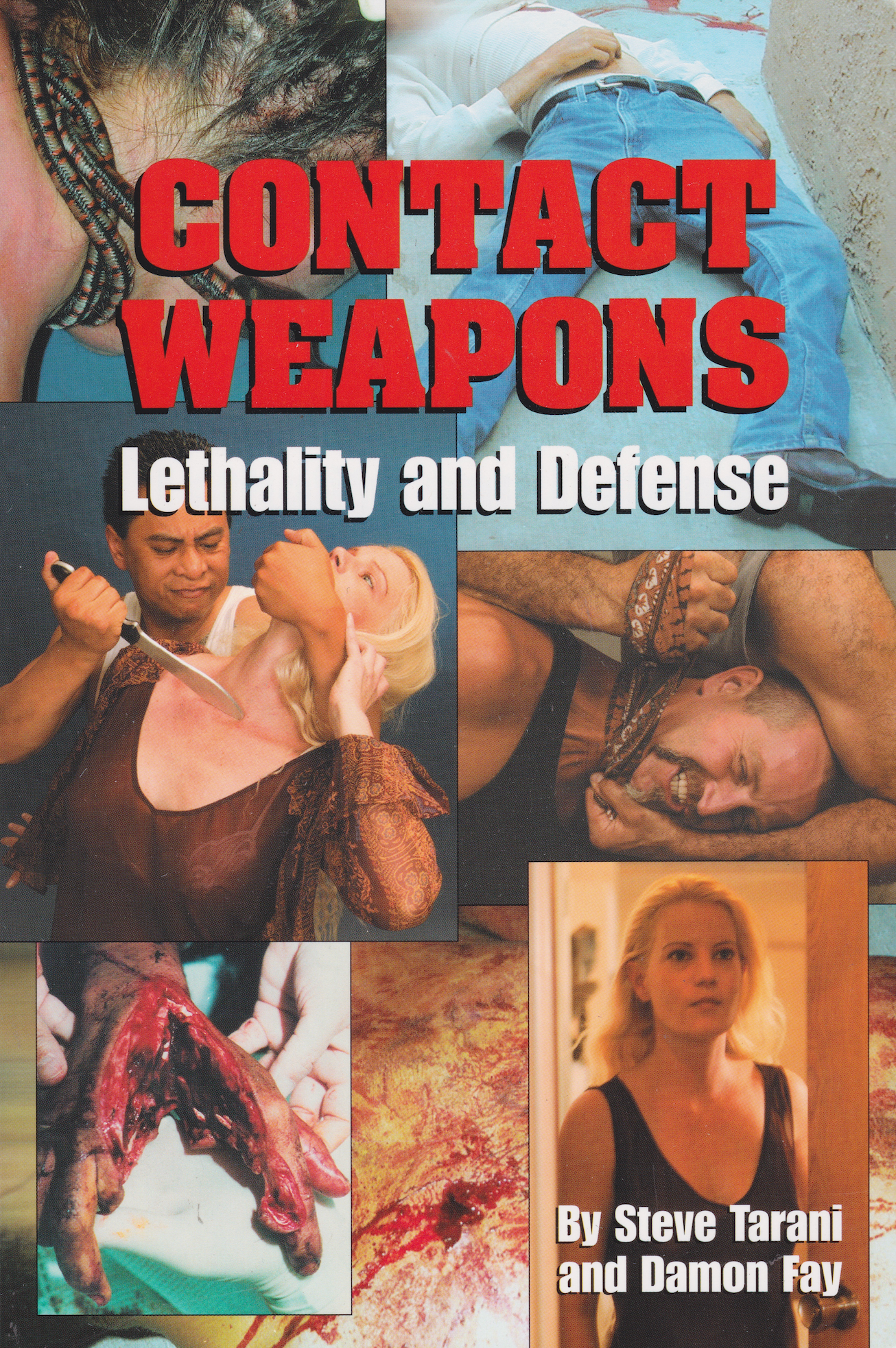 Contact Weapons Lethality and Defense Book by Steve Tarani & Damon Fay (Preowned)