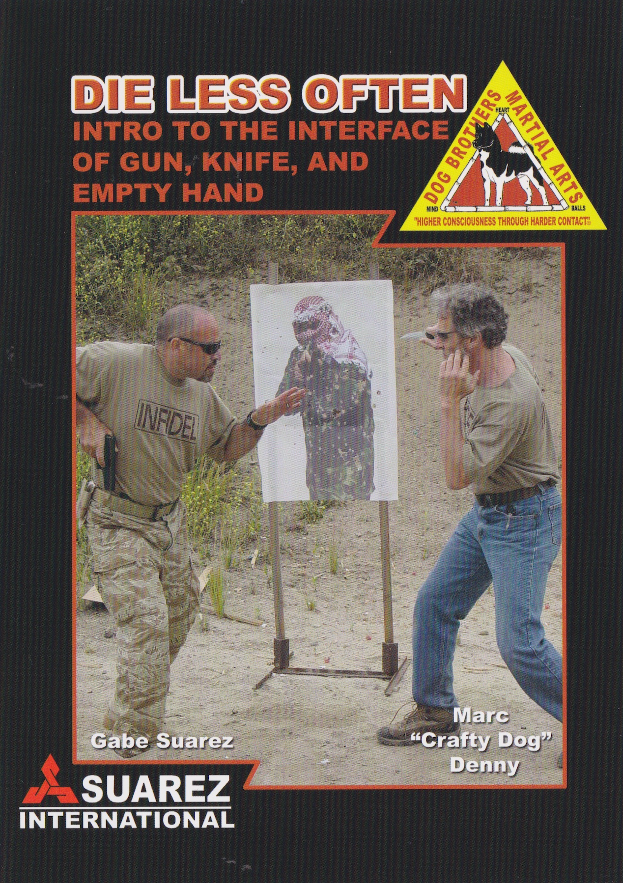 Die Less Often 1: Intro to the Interface of Gun, Knife, & Empty Hand 3 DVD セット (Crafty Dog & Gabe Suarez)