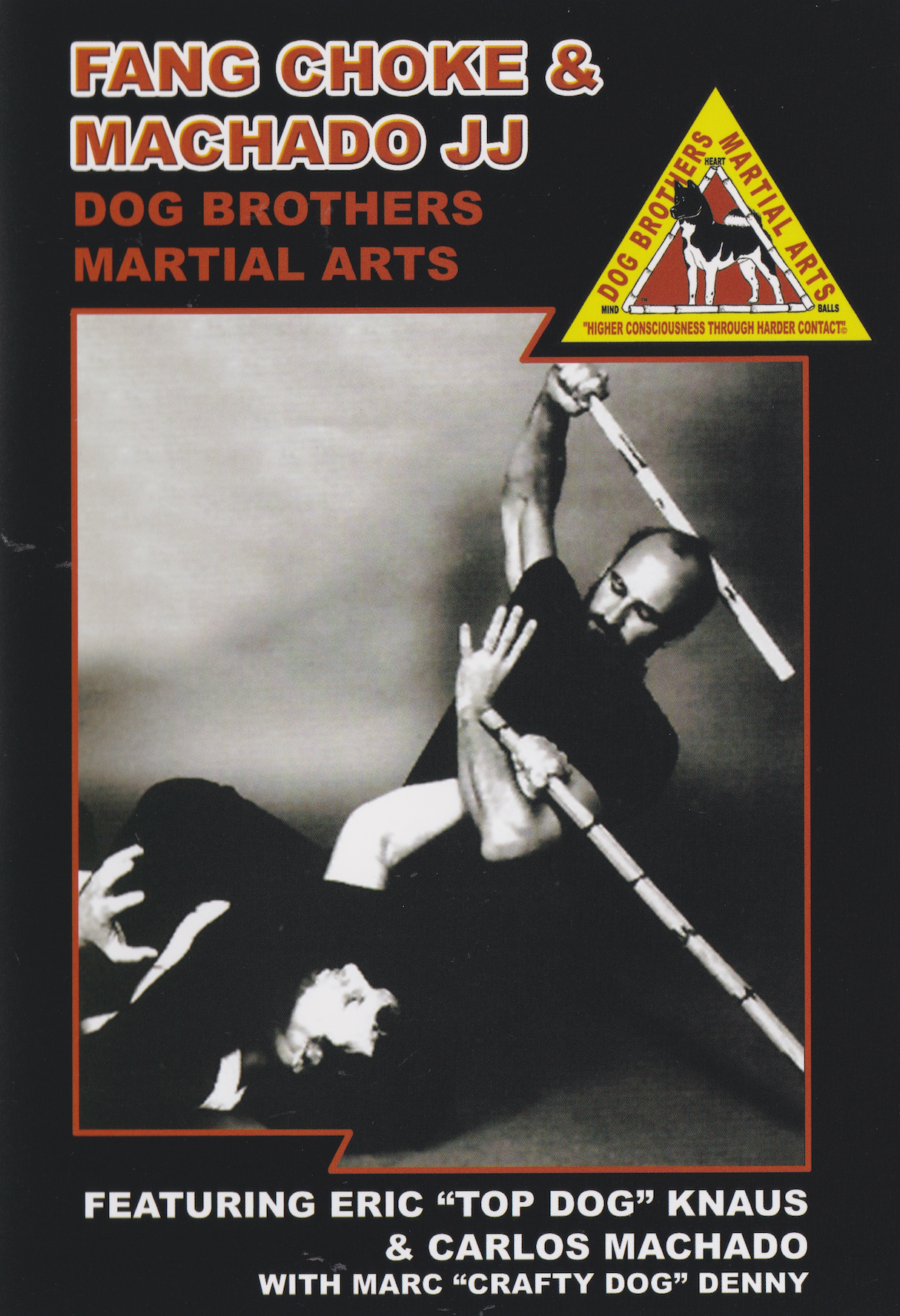 ドッグ ブラザーズ マーシャル アーツ Vol 5: ファング チョーク & マチャド BJJ DVD