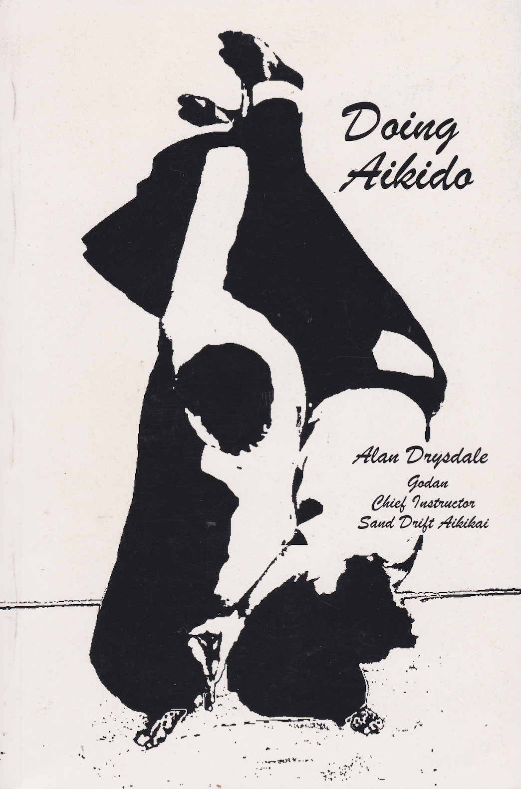 Doing Aikido Book by Alan Drysdale (Preowned)