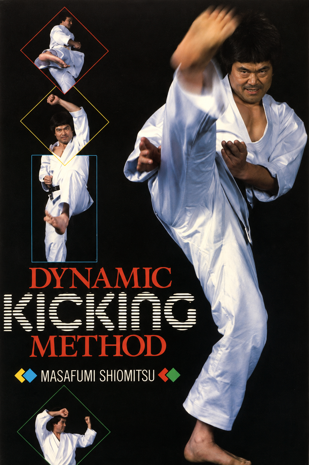 Dynamic Kicking Method Book by Masafumi Shiomitsu (Preowned)