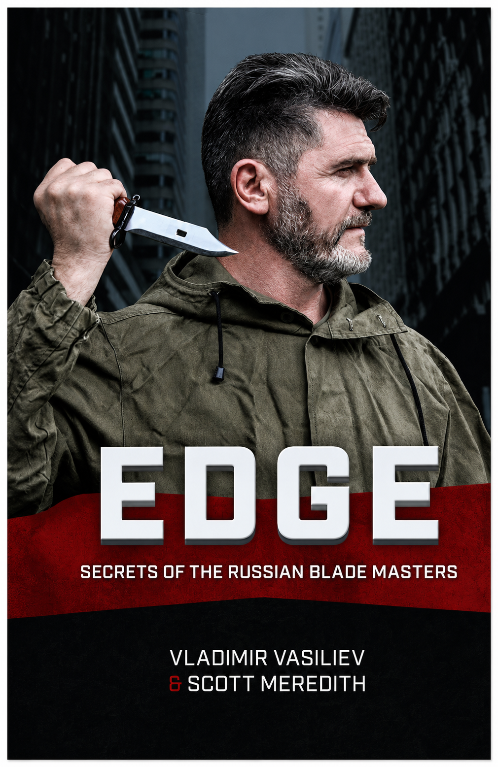 EDGE: Secrets of the Russian Blade Masters Book by Vladimir Vasiliev & Scott Meredith