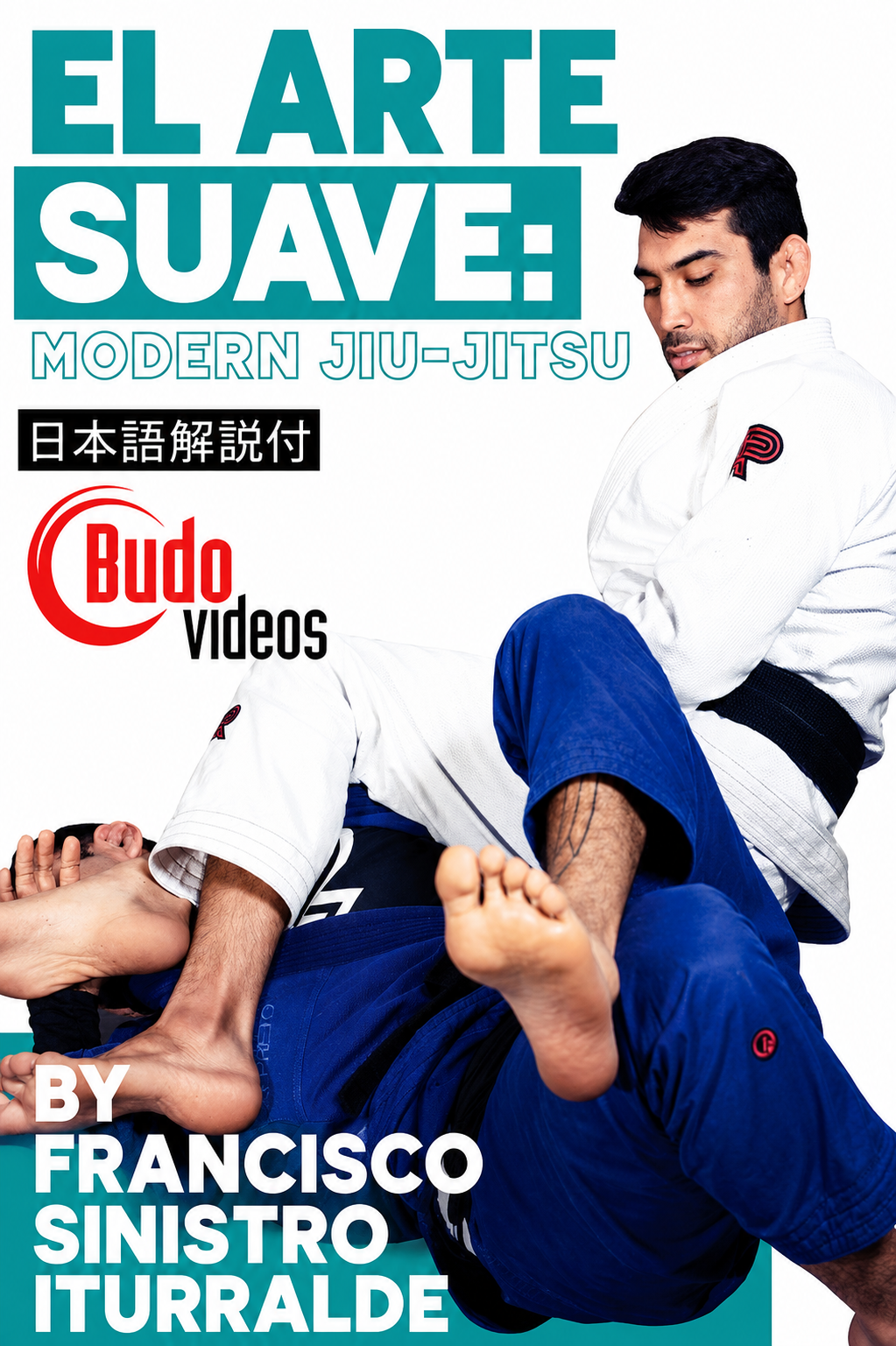 El Arte Suave: Modern Jiu-Jitsu DVD by Francisco Sinistro Iturralde