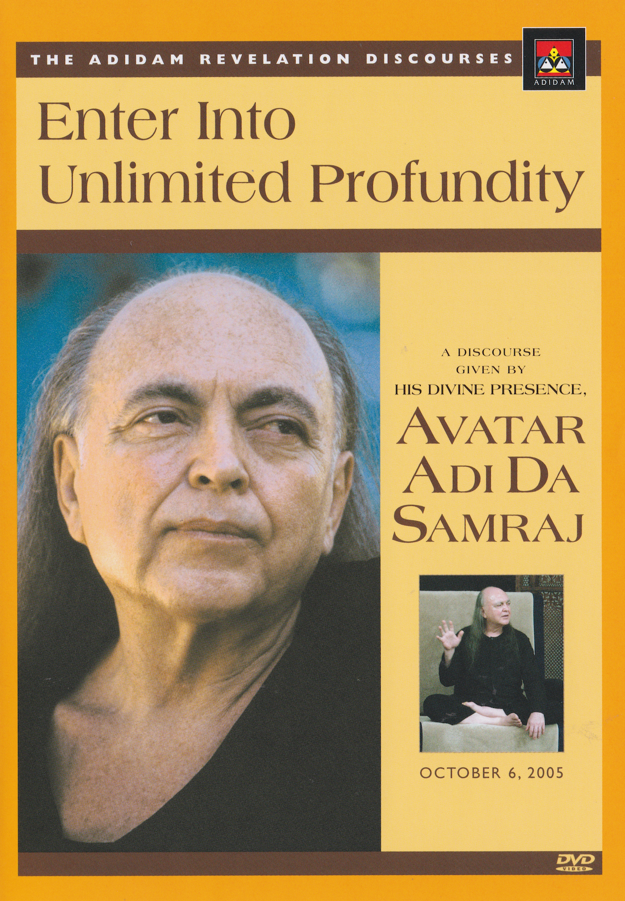 Enter Into Unlimited Profundity DVD by Adi Da Samraj