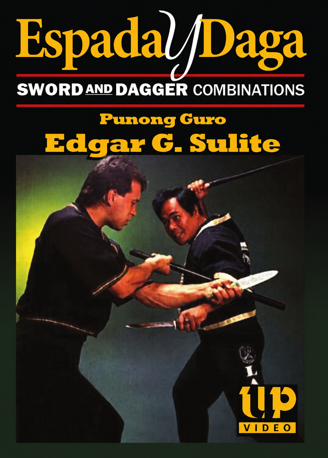 Espada y Daga: Sword & Dagger Combinations DVD by Edgar Sulite
