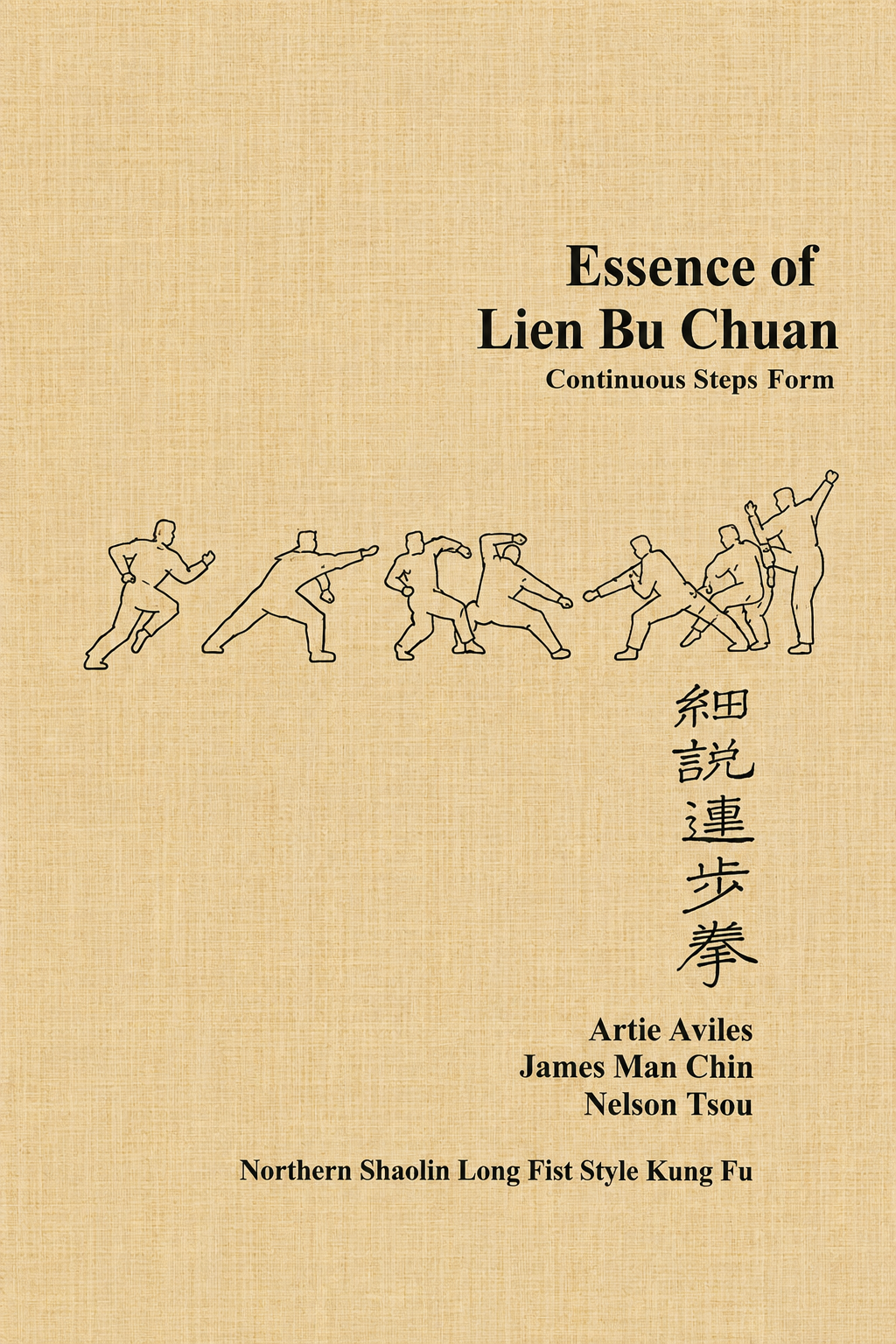 Essence of Lien Bu Chuan Book by Artie Aviles, James Man Chin, Nelson Tsou
