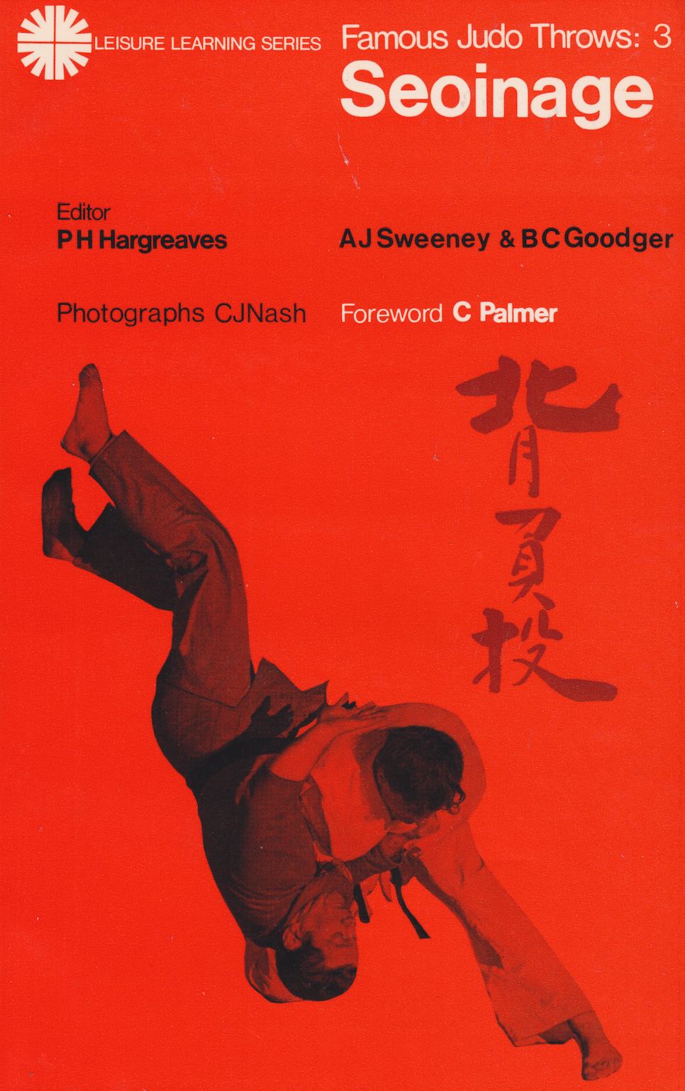 Famous Judo Throws Book 3 Seoinage by AJ Sweeney & BC Goodger (Preowned)