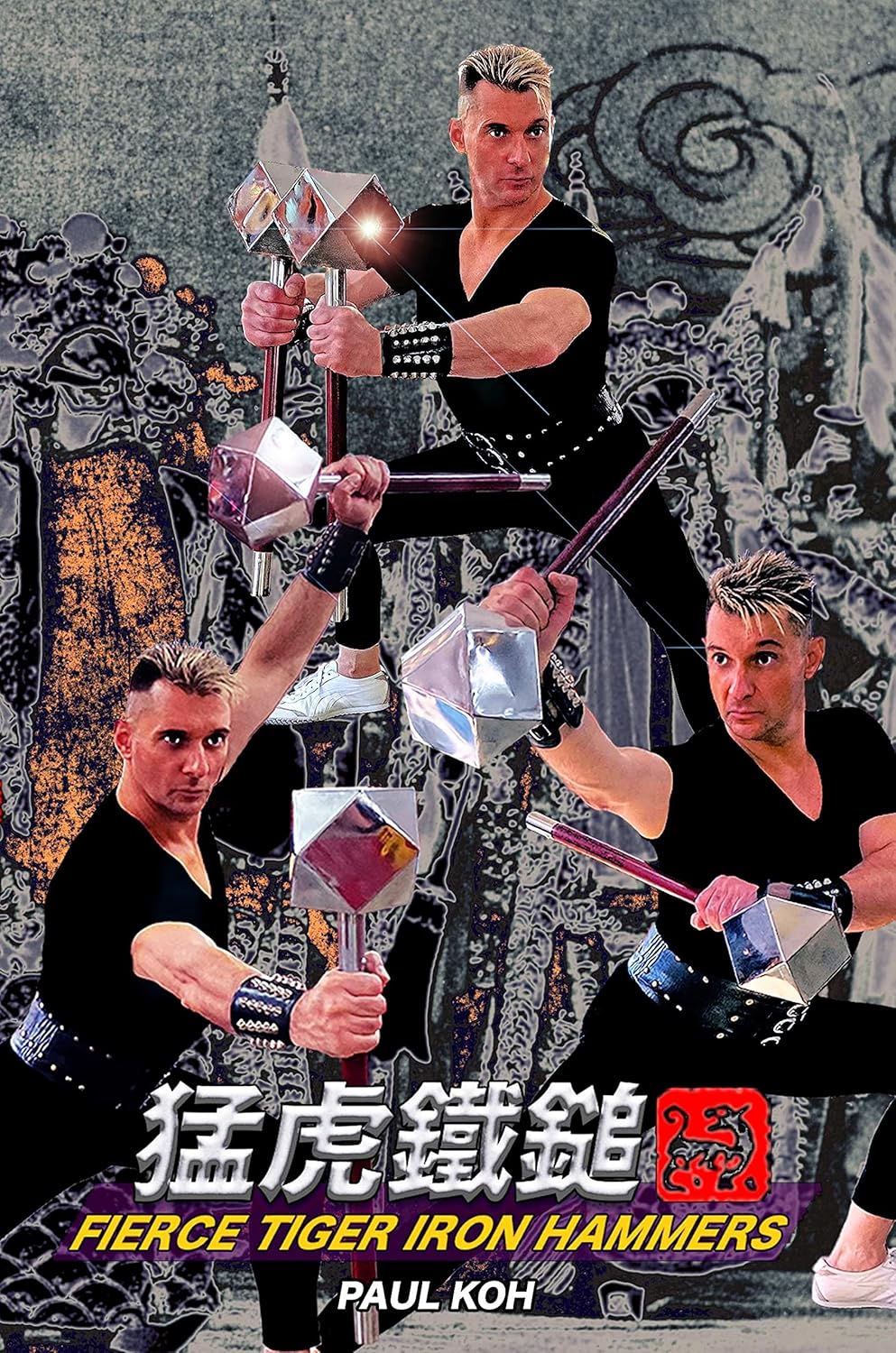 Fierce Tiger Iron Hammers (Southern Shaolin Tiger Claw) Book by Paul Koh