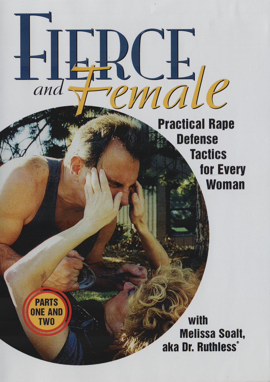 Fierce & Female: Practical Rape Defense Tactics for Every Woman 2 DVD Set by Melissa Soalt (Preowned)