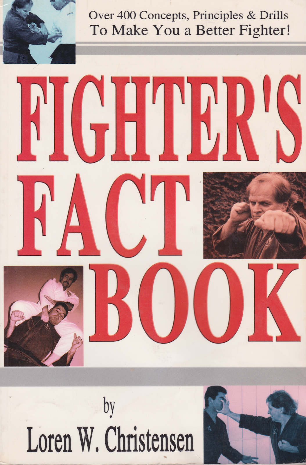 Fighter's Fact Book: Principles and Drills to Make You a Better Fighter Book by Loren Christensen (Preowned)