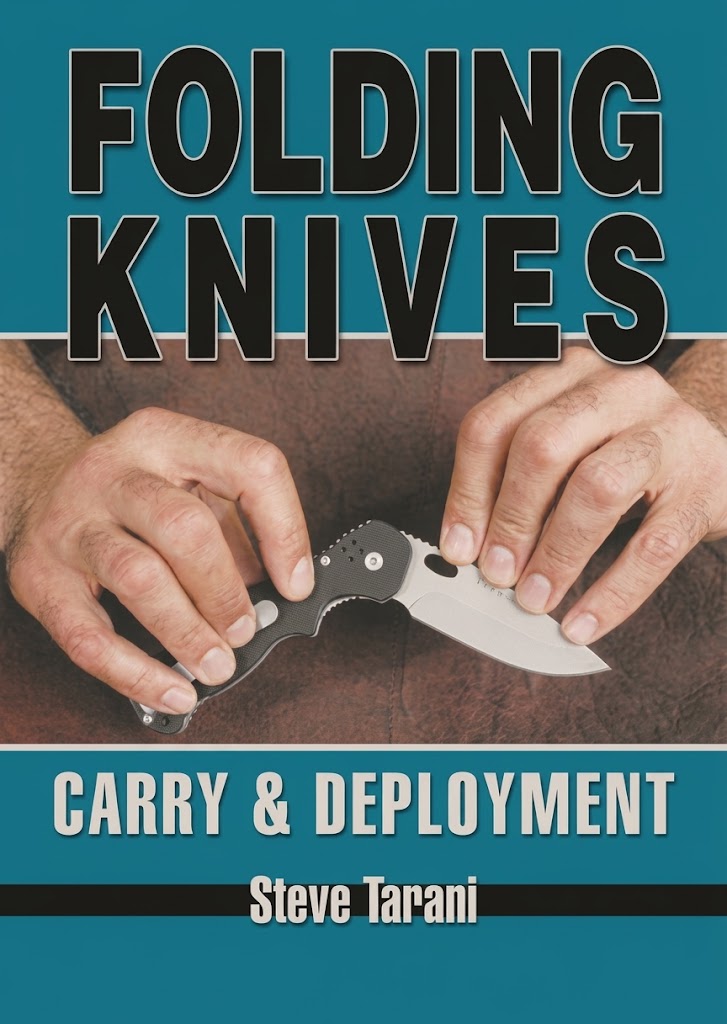 Folding Knives Carry & Deployment Book by Steve Tarani
