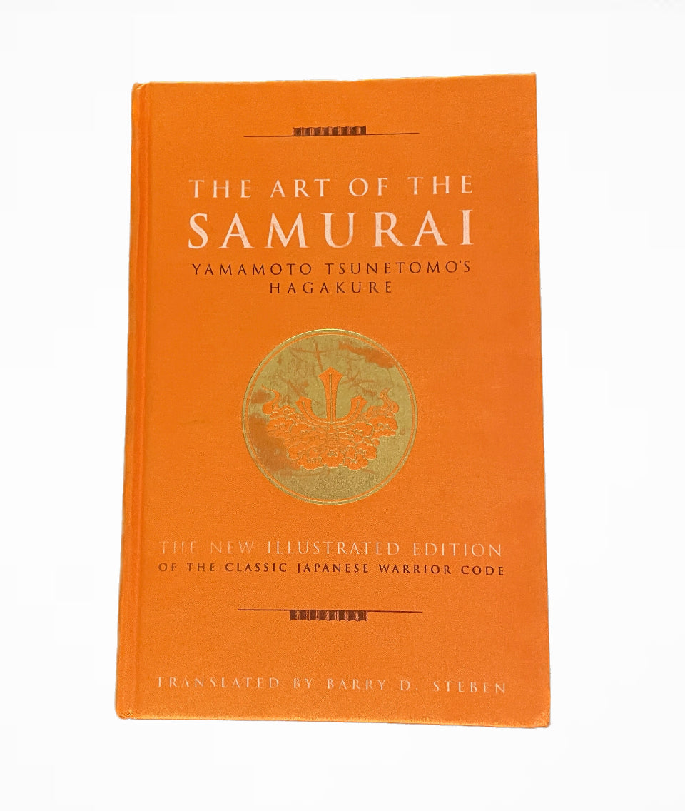 The Art of the Samurai: Yamamoto Tsunetomo's Hagakure (Hardcover)(Preowned)