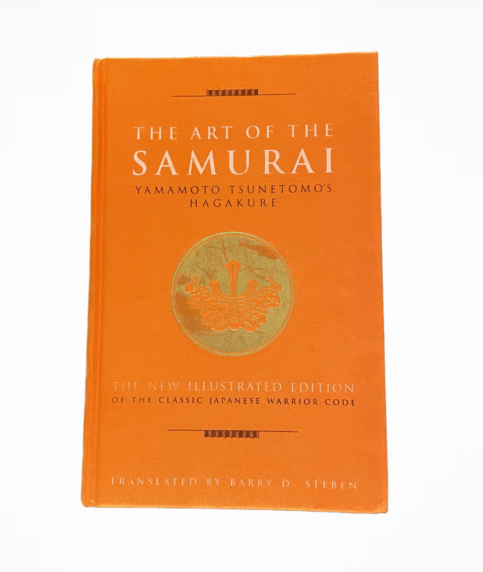 The Art of the Samurai: Yamamoto Tsunetomo's Hagakure (Hardcover)