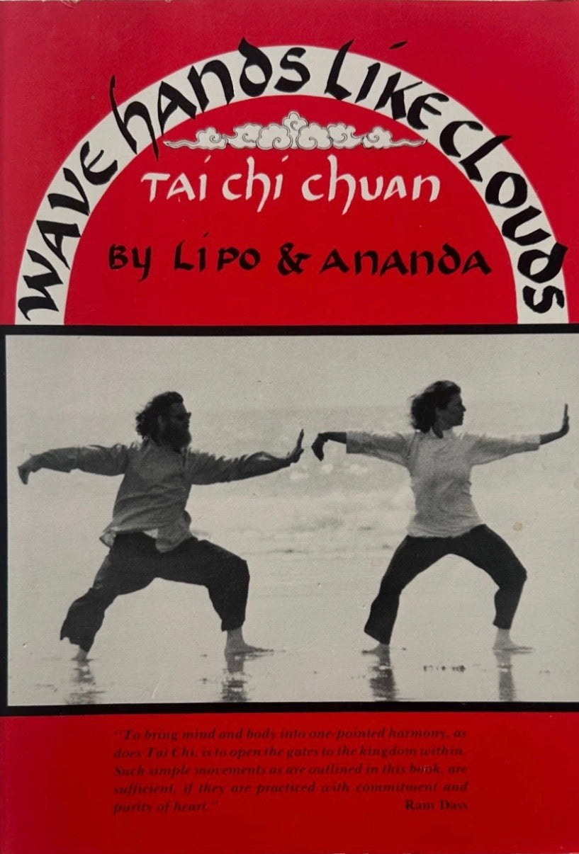 Wave Hands Like Clouds Tai Chi Book by Lipo & Ananda (Preowned)