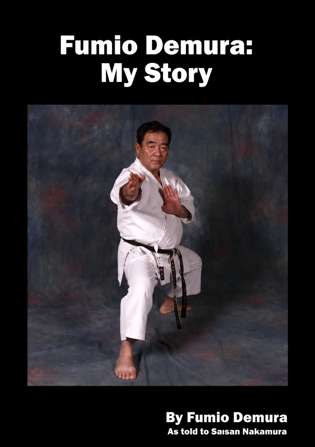 Fumio Demura: My Story Book by Fumio Demura