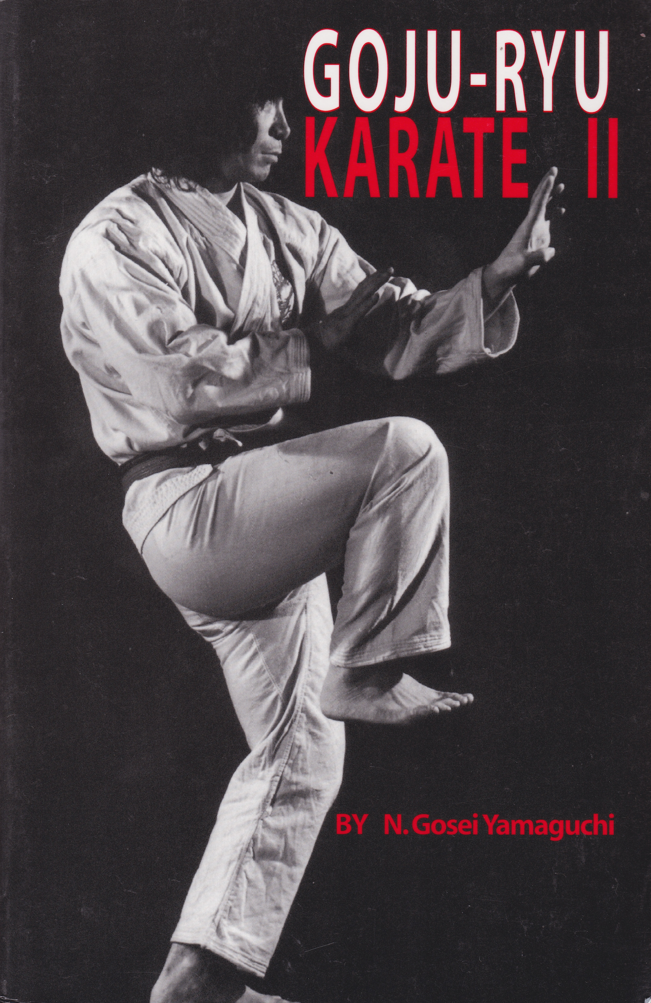 Goju Ryu Karate Book 2 by Gosei Yamaguchi (Preowned)