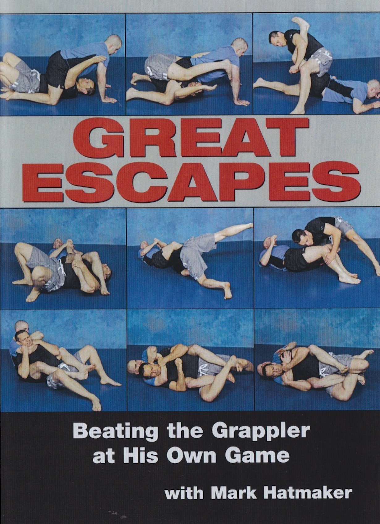 Great Escapes Beating the Grappler at His Own Game 4 DVD Set by Mark Hatmaker