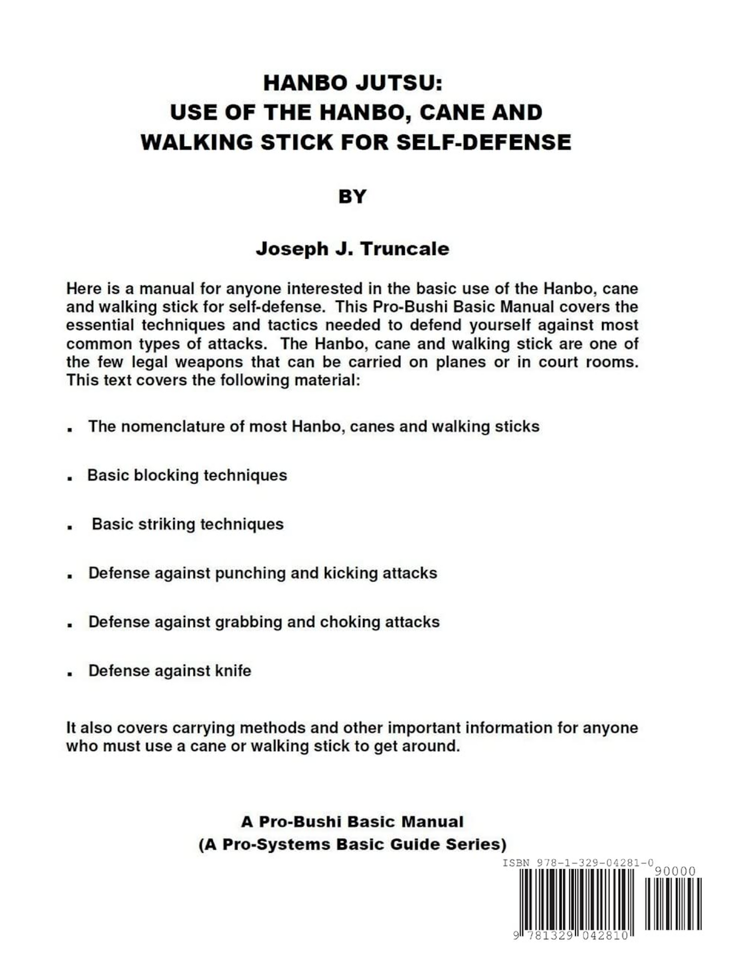 Hanbo Jutsu: Use of hanbo, cane and walking stick for self defense Book by Joseph Truncale