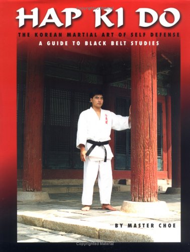 Hapkido: A Guide to Black Belt Studies Book by Hui Son Choe (Preowned)