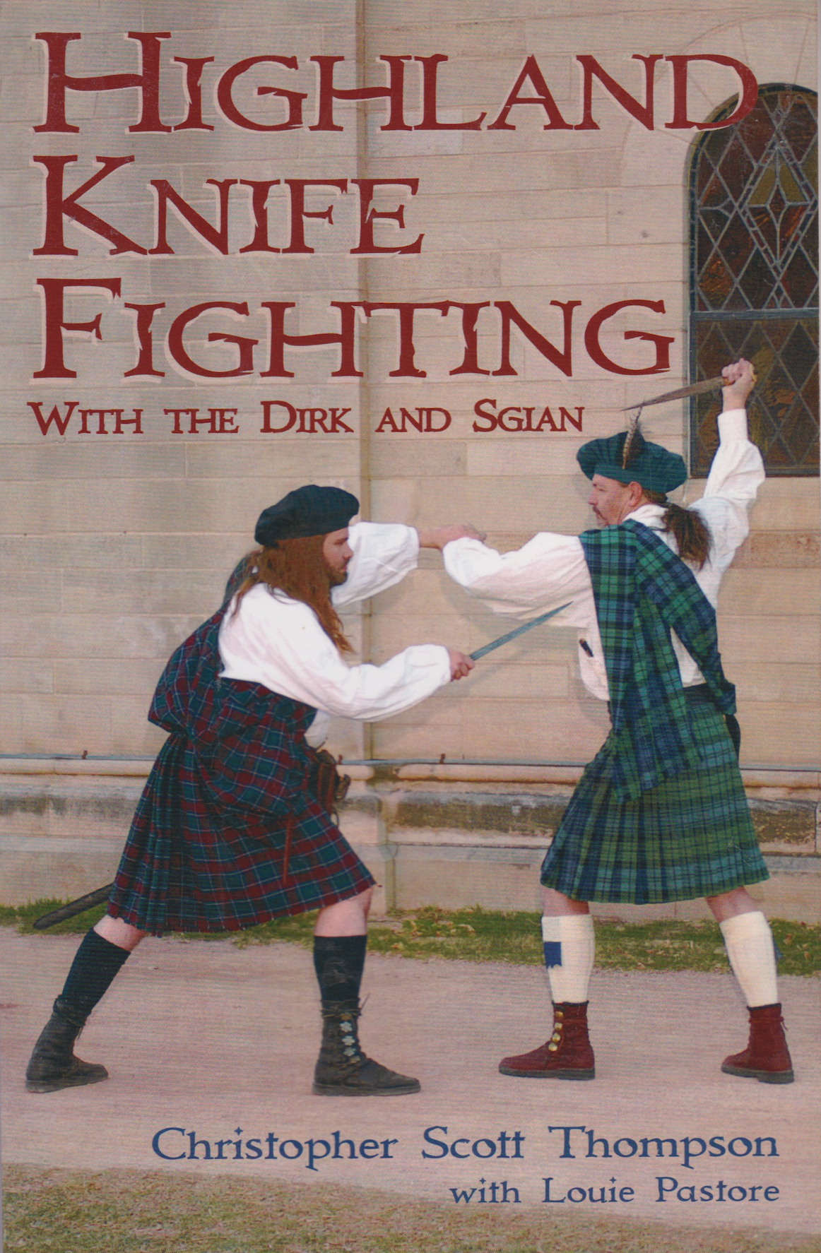 Highland Knife Fighting With the Dirk and Sgian Book by Christopher Scott Thompson (Preowned)