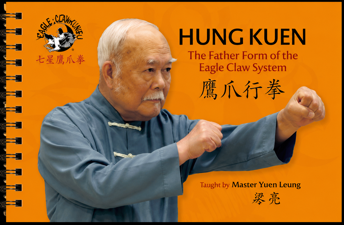 Hung Kuen: Father From of the Eagle Claw System Book by Shum Leung (Preowned)